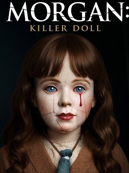 فيلم Morgan Killer Doll 2025 مترجم