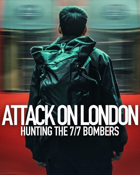 مسلسل Attack on London Hunting the 7/7 Bombers الحلقة 3 مترجمة