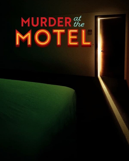 مسلسل Murder at the Motel الموسم الاول الحلقة 8 مترجمة